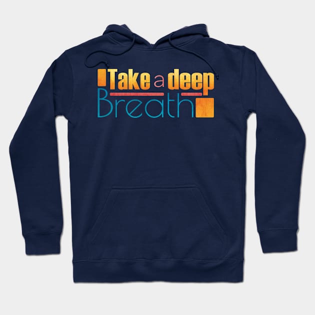 Take a deep Breath Hoodie by String Colour Avenue